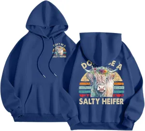 Don't Be A Salty Heifer Hoodies for Teen Girls Letter Print Sweatshirt Long Sleeve Preppy Pullover with Pocket